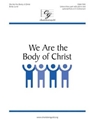 We Are the Body of Christ