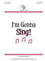 I'm Gonna Sing
