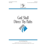 God Shall Direct Thy Paths