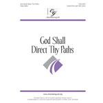 God Shall Direct Thy Paths