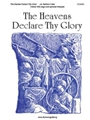 The Heavens Declare Thy Glory