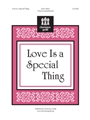 Love is a Special Thing