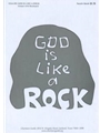 God Is Like a Rock