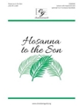 Hosanna To The Son