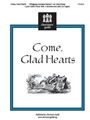 Come, Glad Hearts