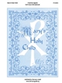 Mary's Holy Child