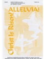 Christ Is Risen Alleluia
