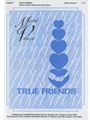 True Friends
