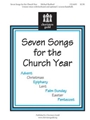 7 Songs For The Church Year