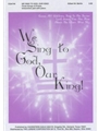 We Sing to God, Our King