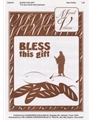 Bless This Gift