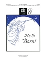 He Is Born