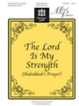 Lord Is My Strength