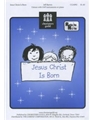 Jesus Christ Is Born