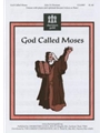 God Called Moses