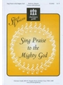 Sing Praise To The Mighty God