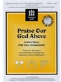 Praise Our God Above