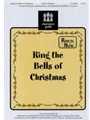 Ring The Bells Of Christmas