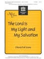 Lord Is My Light & My Salvation