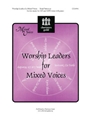 Worship Leaders For Mixed Voices