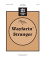 Wayfarin' Stranger