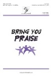 Bring You Praise