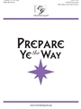 Prepare Ye the Way