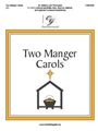 Two Manger Carols
