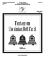 Fantasy on Ukrainian Bell Carol