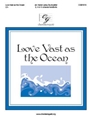 Love Vast As the Ocean