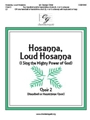 Hosanna Loud Hosanna - I Sing the Mighty Power of God