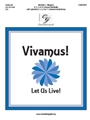 Vivamus - Let Us Live