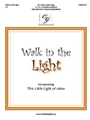Walk in the Light - Incorporating This Little Light of Mine