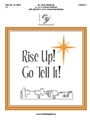 Rise Up Go Tell It