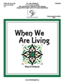 When We Are Living - Pues Si Vivimos