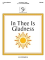 In Thee Is Gladness