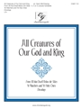 All Creatures of Our God and King