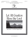 Let All Creation Bless the Lord - Sing Praise to God Who Reigns Above