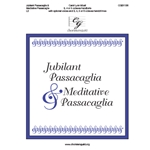 Jubilant Passacaglia & Meditative Passacaglia