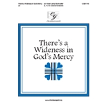 There's a Wideness in God's Mercy