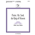 Praise My Soul the King of Heaven - Alleluia Song of Gladness