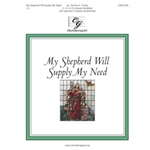 My Shepherd Will Supply My Need