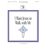 I Want Jesus to Walk with Me