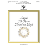 Angels We have Heard On High
