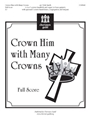 Crown Him with Many Crowns - Full Score