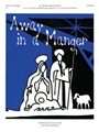 Away In A Manger