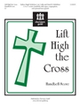 Lift High The Cross