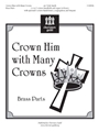 Crown Him with Many Crowns - Brass Parts