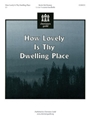 How Lovely Is Thy Dwelling Place