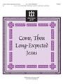 Come Thou Long-expected Jesus